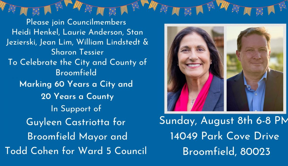 Support Guyleen Castriotta for Broomfield Mayor & Todd Cohen for Ward 5 Council
